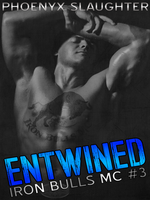 Title details for Entwined by Phoenyx Slaughter - Available